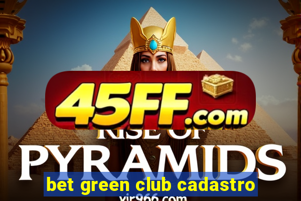 bet green club cadastro